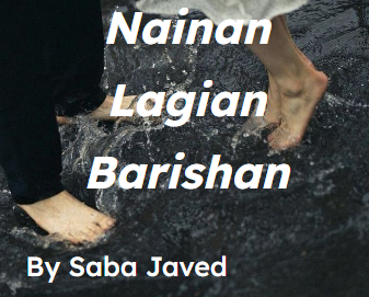 nainan lagian barishan novel by saba javed.