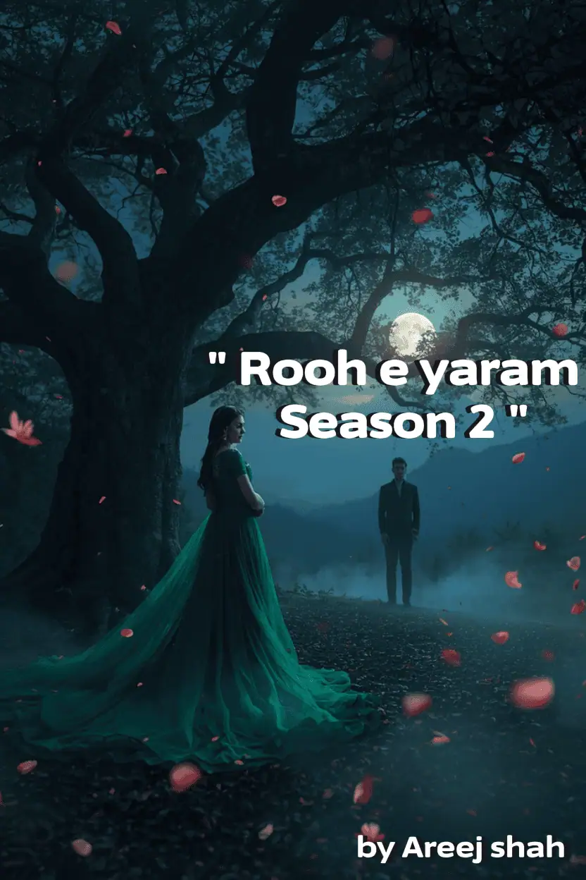 Rooh e yaram Novel season 2 by Areej shah