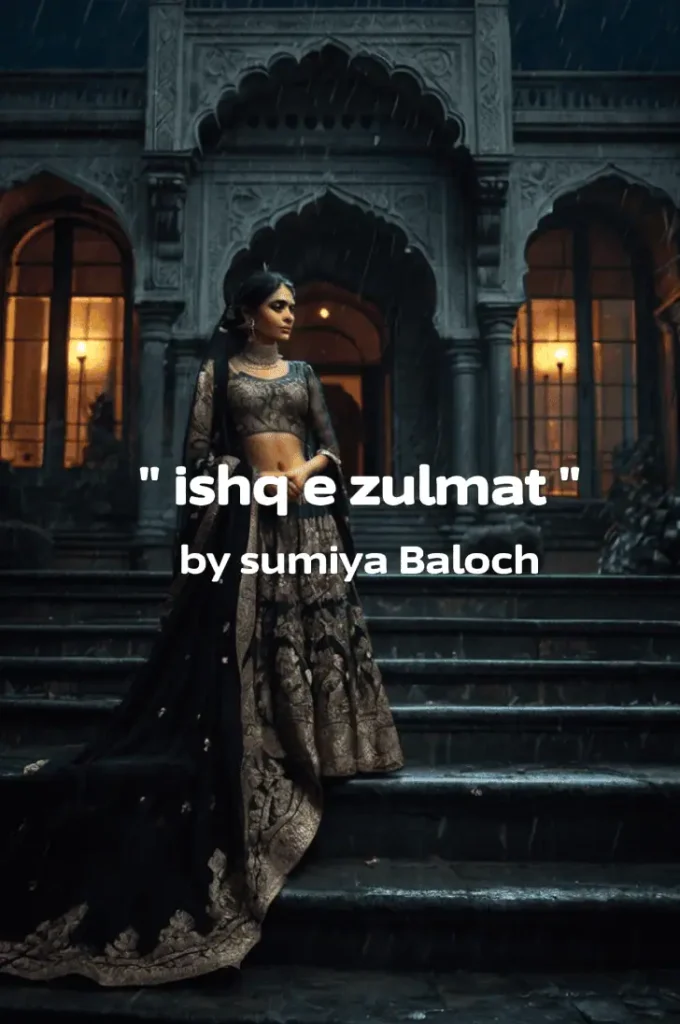 Ishq e Zulmat novel by Sumyia Baloch