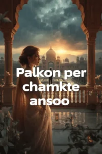 Palkon per chamkte ansoo novel by Sadia Abid