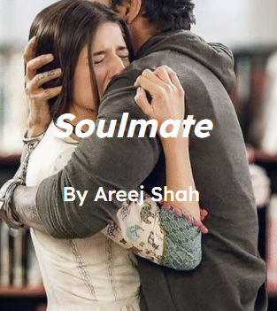 Soulmate Novel by Areej shah.